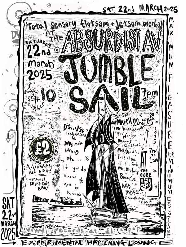Picture for event The Absurdist A/V JUMBLE SAIL #10 with mr_hopkinson, Paul Hanson, Melanie Clifford and Matt Davies, Lord of the Cob, Snoozie and mr_stoloff and more