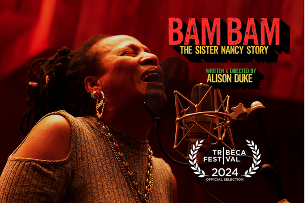 Picture for event Inspired25: BAM BAM: THE SISTER NANCY STORY // DJ STYLES