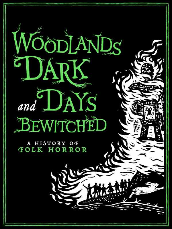 Picture for event Woodlands Dark And Days Bewitched: A History Of Folk Horror